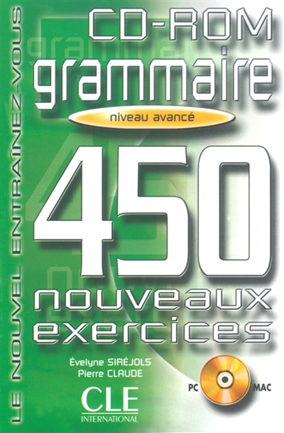 Grammaire, 450 nouveaux exercices, niveau avancé