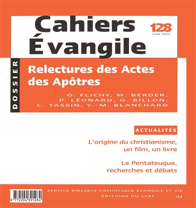 Cahiers Evangile, n° 128. Relecture des Actes des apôtres