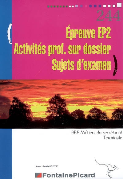 Epreuve EP2, activités professionnelles sur dossier, sujets d'examen, BEP des métiers du secrétariat, classe terminale