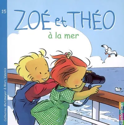 Zoé et Théo. Vol. 15. Zoé et Théo à la mer