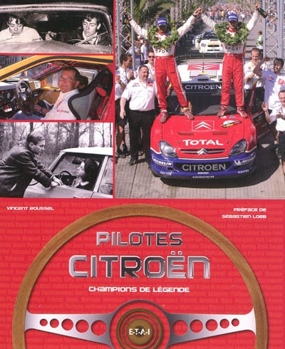 Pilotes Citroën : champions de légende