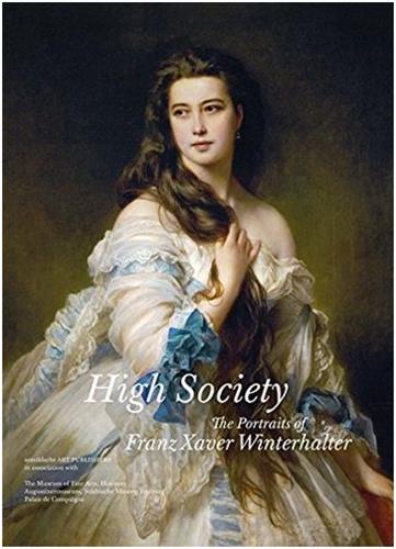 High Society The Art of Franz Xaver Winterhalter