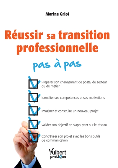 Réussir sa transition professionnelle pas à pas