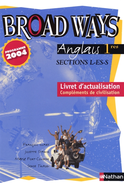 Broad ways, anglais, 1res, sections L, ES, S