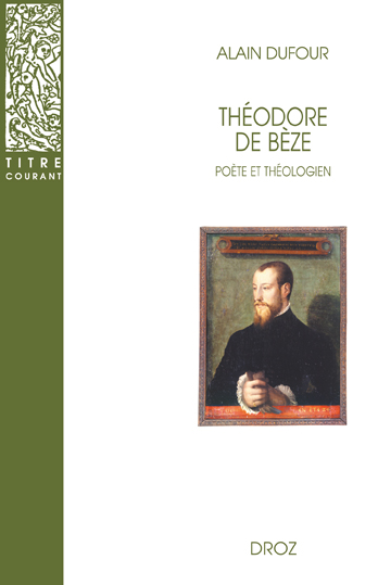 Théodore de Bèze, poète et théologien