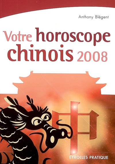 Votre horoscope chinois 2008
