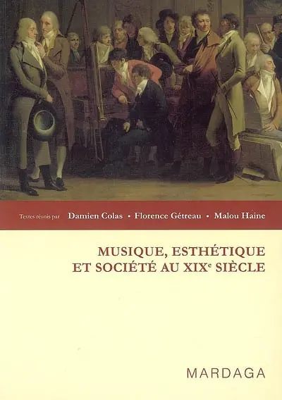 Musique, esthétique et société au XIXe siècle