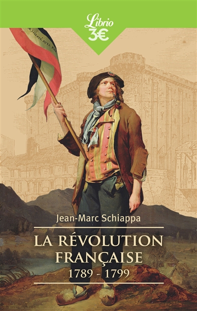 La Révolution française : 1789-1799