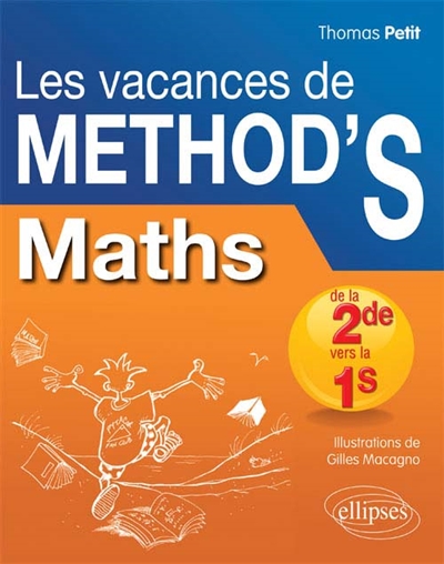 Les vacances de Method'S. Maths de la 2de vers la 1re S