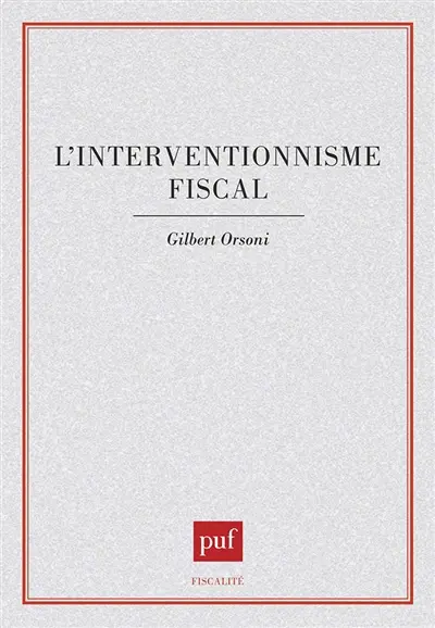 L'interventionnisme fiscal