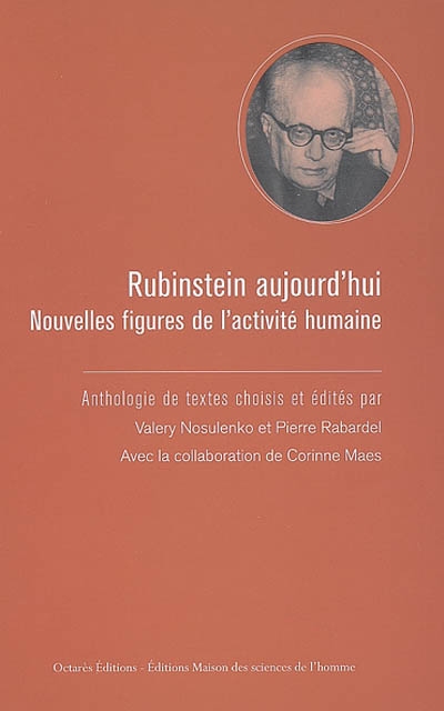 Rubinstein aujourd'hui : nouvelles figures de l'activité humaine