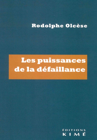 Les puissances de la défaillance