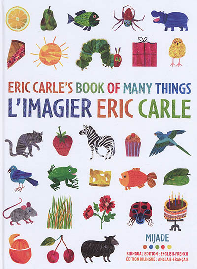 Eric Carle's book of many things. L'imagier Eric Carle : mes 200 premiers mots