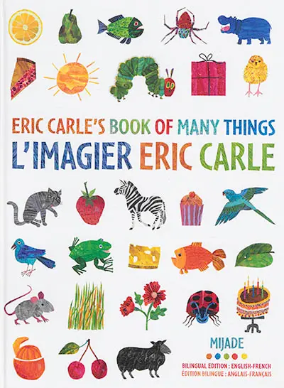 Eric Carle's book of many things. L'imagier Eric Carle : mes 200 premiers mots