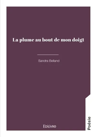 La plume au bout de mon doigt