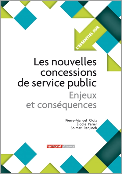 Les nouvelles concessions de service public : enjeux et conséquences