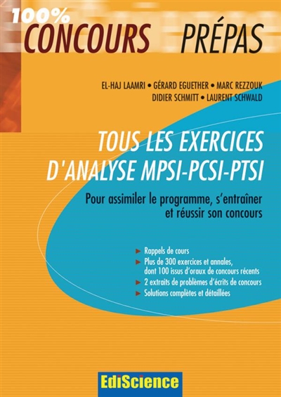 Tous les exercices d'analyse MPSI-PCSI-PTSI : pour assimiler le programme, s'entraîner et réussir son concours