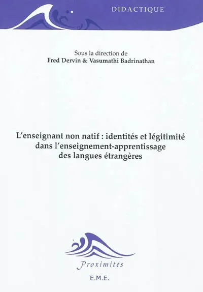 L'enseignant non natif : identités et légitimité dans l'enseignement-apprentissage des langues étrangères