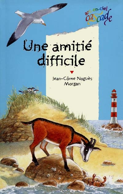 Amitié difficile (une)