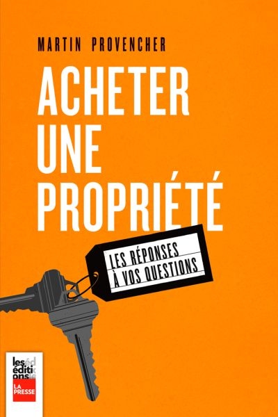 Acheter une propriété : les réponses à vos questions