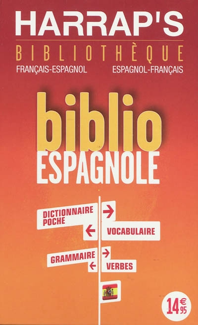 Biblio espagnole : bibliothèque français-espagnol, espagnol-français