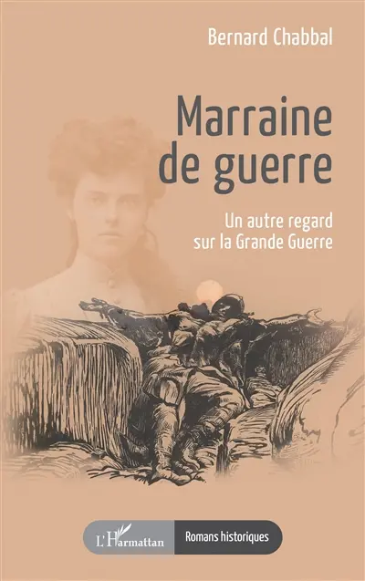 Marraine de guerre : un autre regard sur la Grande Guerre