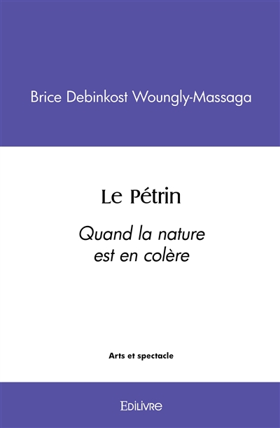 Le pétrin : Quand la nature...