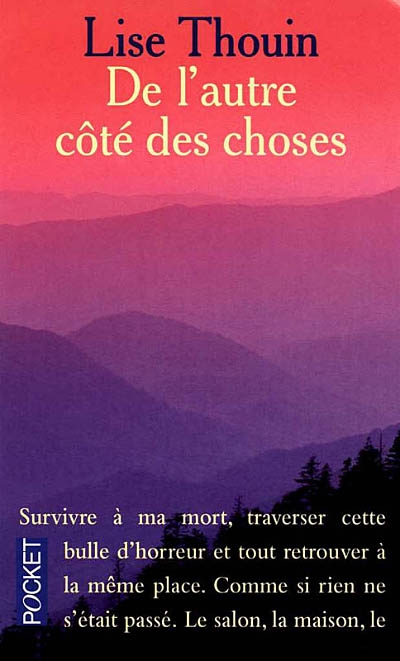 De l'autre côté des choses : le miracle de la vie