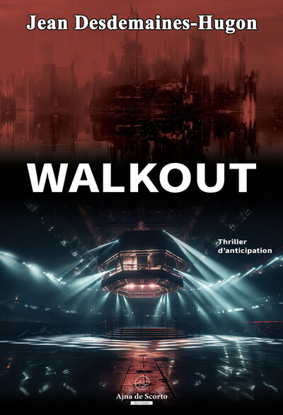 Walkout : thriller d'anticipation