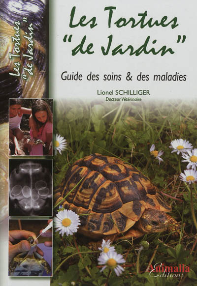 Les tortues de jardin : guide des soins & des maladies