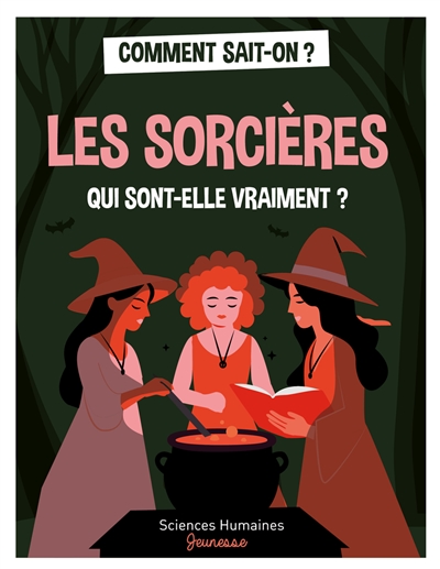 Les sorcières, qui sont-elles vraiment ?