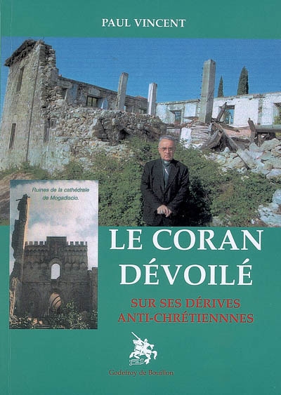 Le Coran dévoilé sur ses dérives anti-chrétiennes