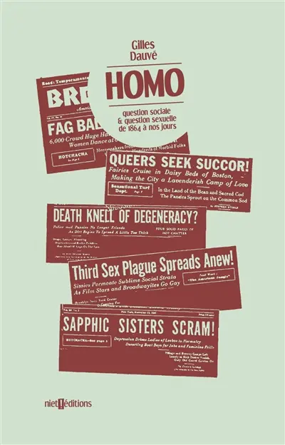 Homo : question sociale & question sexuelle de 1864 à nos jours