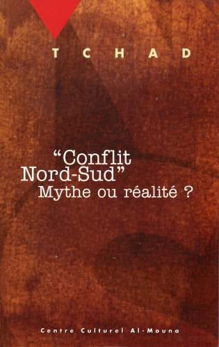 Tchad conflit Nord-Sud : mythe ou réalité ?