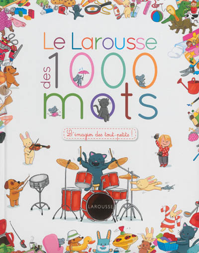 Le Larousse des 1000 Mots