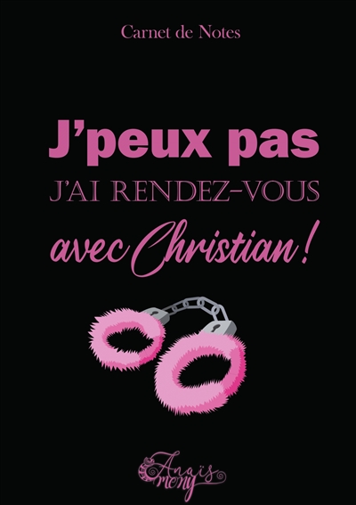 Carnet de notes Christian : J'peux pas, j'ai rendez-vous avec Christian !