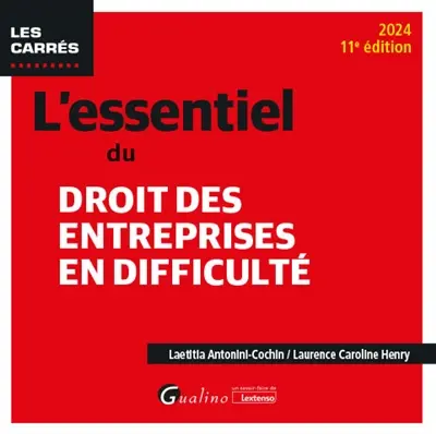 L'essentiel du droit des entreprises en difficulté : 2024