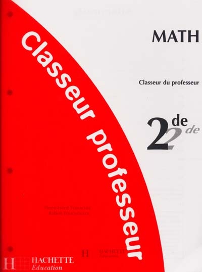 Mathématiques, 2nde : classeur du professeur