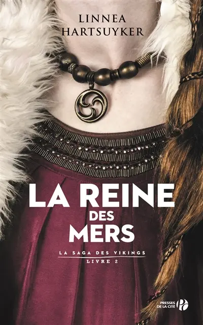 La saga des Vikings. Vol. 2. La reine des mers