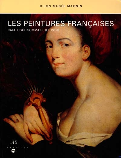 Les peintures françaises : Dijon, Musée Magnin : catalogue sommaire illustrée