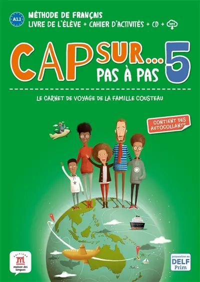 Cap sur... pas à pas, le carnet de voyage de la famille Cousteau 5 : méthode de français, A2.1-A2.2 : livre de l'élève + cahier d'activités + CD + MP3