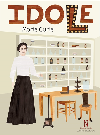 Idole. Marie Curie