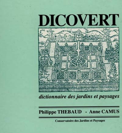 Dicovert : dictionnaire des jardins et paysages