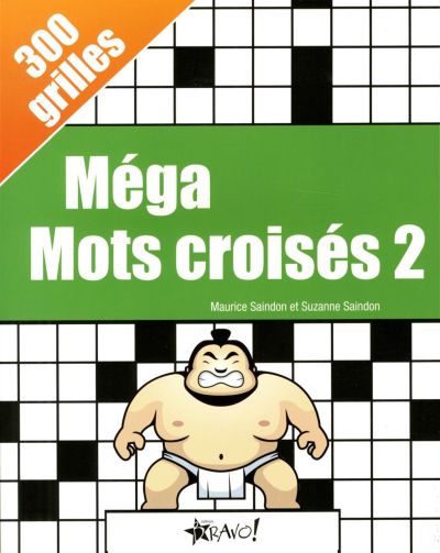 Méga Mots croisés. Vol. 2. 300 grilles