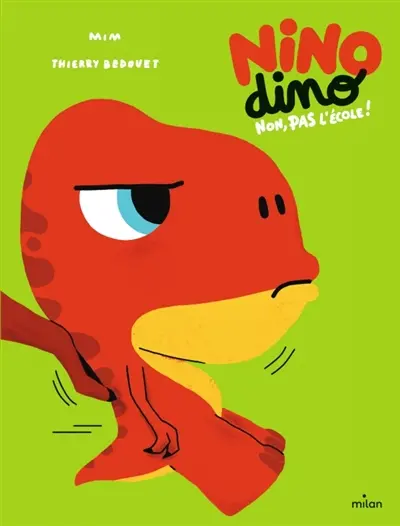 Nino dino. Non, pas l'école !
