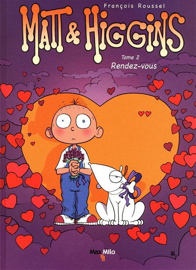 Matt et Higgins Tome 2 Rendez-vous