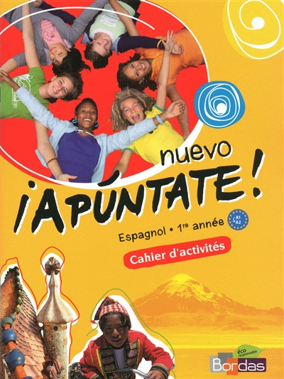 Nuevo apuntate ! espagnol 1re année, A1-A2 : cahier activités