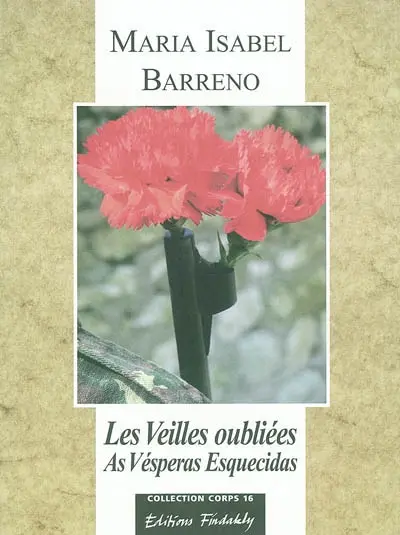 Les veilles oubliées. As vésperas esquecidas