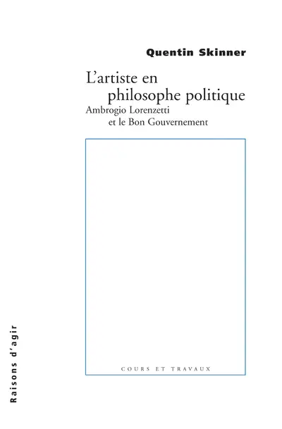 L'artiste en philosophie politique : Ambriogio Lorenzetti et le Bon gouvernement