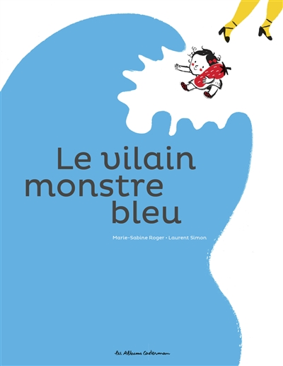 Le vilain monstre bleu